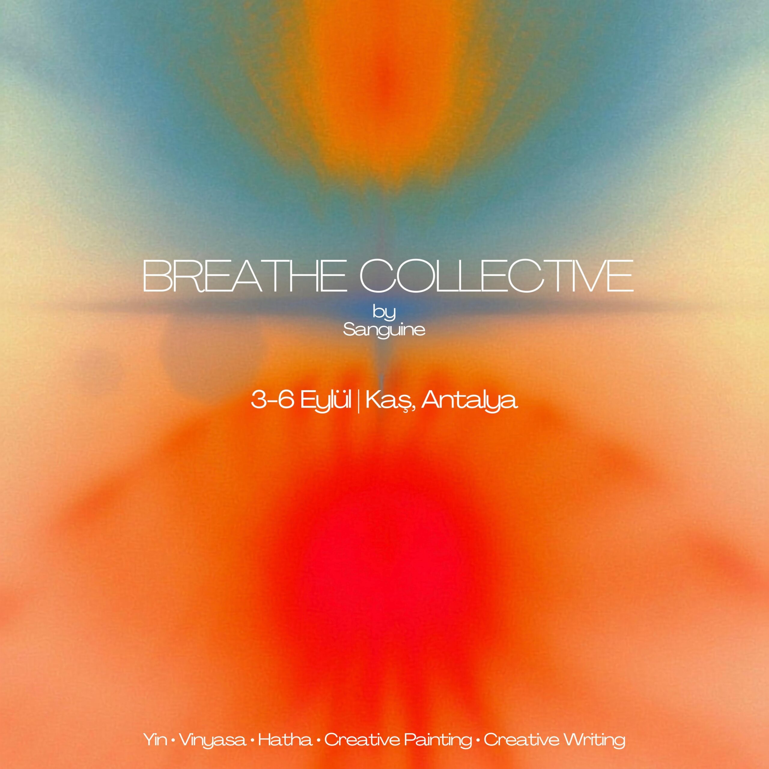 BREATHE COLLECTIVE by Sanguine - 3–6 Eylül 2026